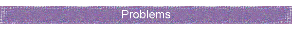 Problems