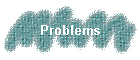 Problems